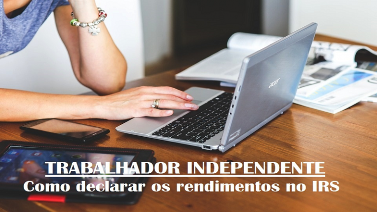 Read more about the article TRABALHADOR INDEPENDENTE: COMO DECLARAR OS RENDIMENTOS NO IRS