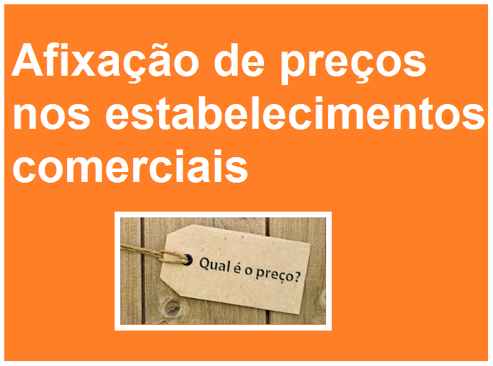 Read more about the article Afixação de preços nos estabelecimentos comerciais