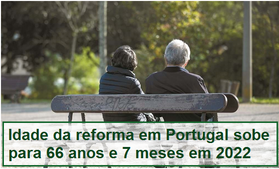 You are currently viewing Idade da reforma em Portugal sobe para 66 anos e 7 meses em 2022