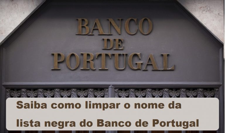 Read more about the article Saiba como limpar o nome da lista negra do Banco de Portugal