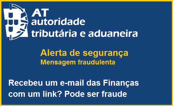 Read more about the article Alerta de Segurança da Autoridade Tributária e Aduaneira