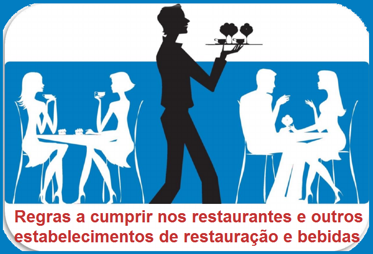 Read more about the article Regras a cumprir nos restaurantes e outros estabelecimentos de restauração e bebidas