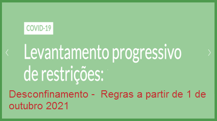 Read more about the article Desconfinamento Regras a partir de 1 de outubro 2021