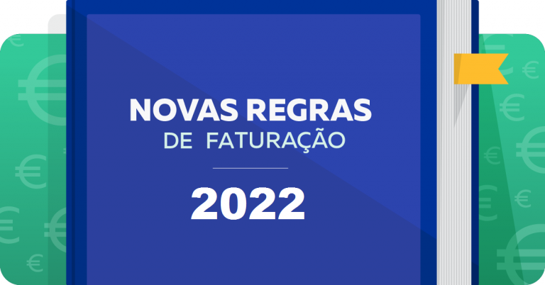 Read more about the article Novas regras de faturação: saiba o que muda em 2022