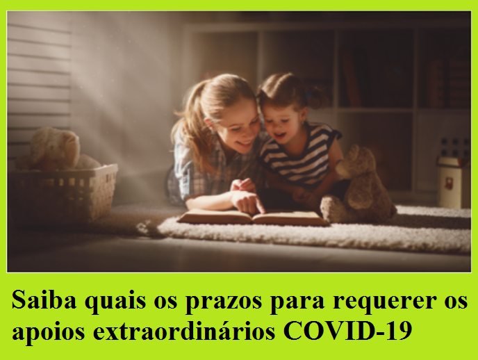 Read more about the article Saiba quais os prazos para requerer os apoios extraordinários COVID-19