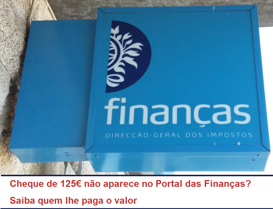 Read more about the article Cheque de 125€ não aparece no Portal das Finanças? Saiba quem lhe paga o valor