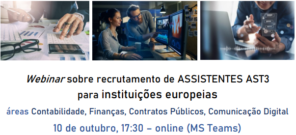 Read more about the article Webinar sobre Recrutamento de Assistentes AST3 para instituições europeias