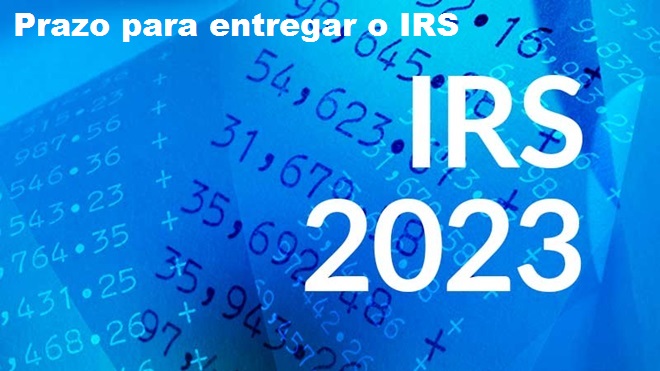 You are currently viewing Prazo de entrega do IRS 2023: até quando deve enviar a declaração