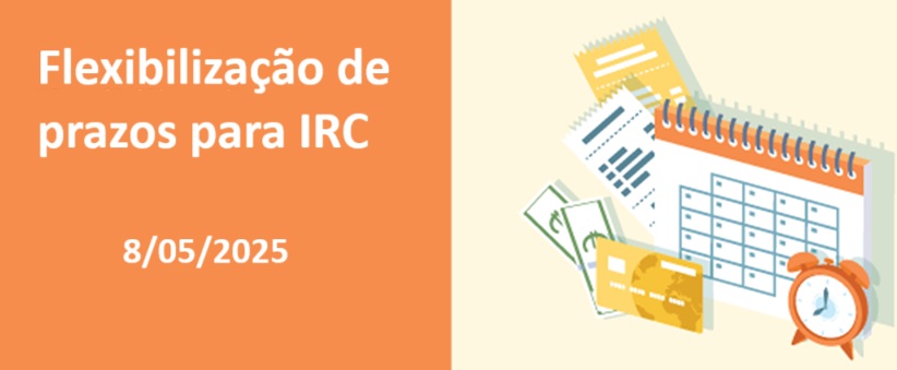 Read more about the article Flexibilização de prazos para IRC