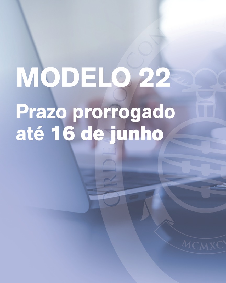 Read more about the article Prorrogação do prazo da declaração modelo 22 e do pagamento do IMI