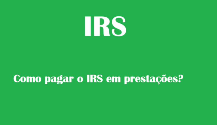 Read more about the article Como pagar o IRS em prestações
