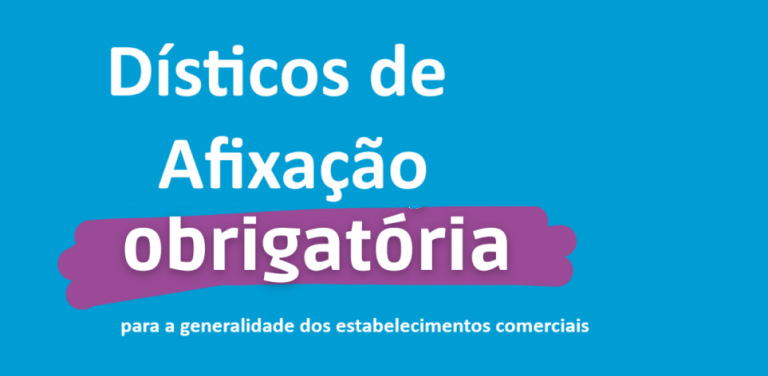 Read more about the article Dísticos obrigatórios para a generalidade dos estabelecimentos comerciais