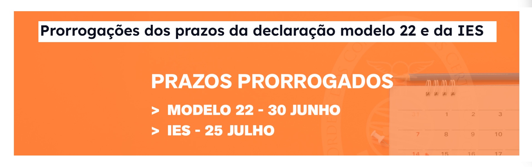 Read more about the article Prorrogação dos Prazos para envio de IRC, IES/DA