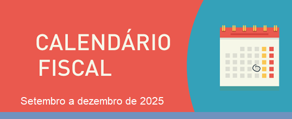 You are currently viewing Calendário Fiscal: Obrigações Tributárias e Contributivas (setembro a dezembro 2025)
