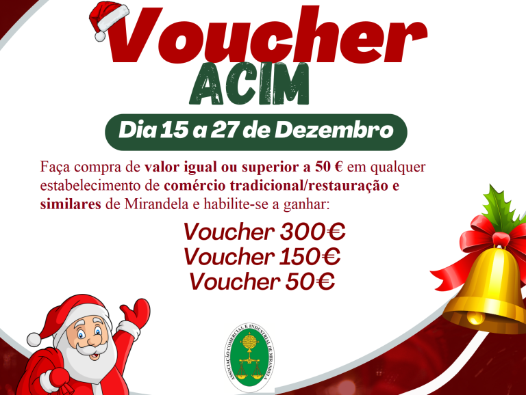 Read more about the article SORTEIO “Voucher ACIM: O Espirito de Natal no Comércio Tradicional de Mirandela”